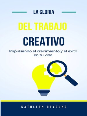 cover image of La gloria del trabajo creativo